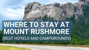 Where to Stay in Mount Rushmore: The Ultimate Guide to Accommodations Near the Iconic Landmark