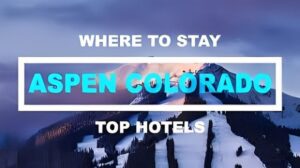 Where to Stay in Aspen: The Ultimate Guide to Accommodations for Every Traveler